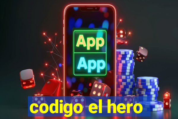 codigo el hero